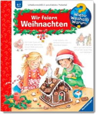 Wieso Weshalb Warum Wir Weihnachten feiern